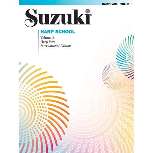 Suzuki Harp School Volume 2 Harp Part by Dr. Shinichi Suzuki, Alfred Music, 28 pages, Federation Festivals 2020-2024 selection