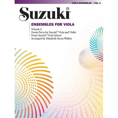 Suzuki Ensembles for Viola Volume 2 by Elizabeth Stuen-Walker