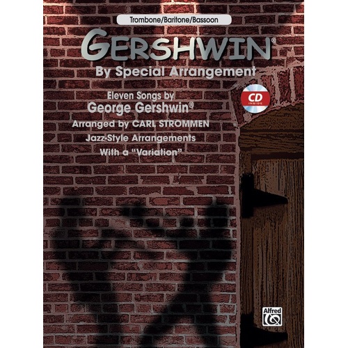 Gershwin by Special Arrangement for Trombone, Baritone, Bassoon BK/CD