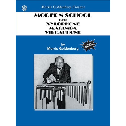 Modern School for Xylophone, Marimba, Vibraphone by Morris Goldenberg, 132 Pages, Alfred Music, Tuned Percussion, Classics Series