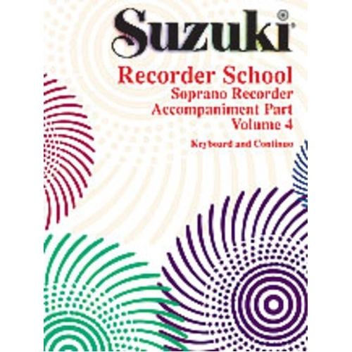 Suzuki Recorder School Vol. 4 Descant Accompaniment Part by Dr. Shinichi Suzuki, 40 Pages, Piano Accompaniment, Publisher: Summy Birchard