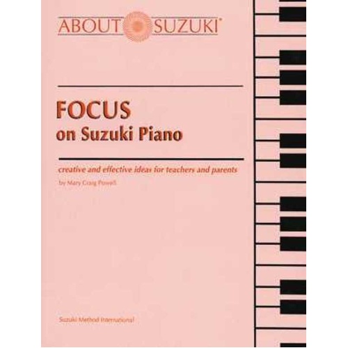 Focus on Suzuki Piano by Alfred Music, 76 Pages
