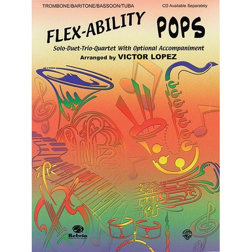 Flex-Ability Pops for Trombone, Baritone, Bassoon, Tuba by Victor Lopez
