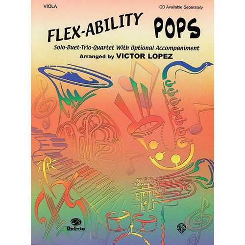 Flex-Ability Pops Viola by Victor Lopez, 24 pages, 11 songs arranged for multi-level players, published by Alfred Music