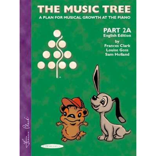 The Music Tree Part 2A Student's Book by Frances Clark, Louise Goss, Sam Holland - Piano, 64 Pages, Alfred Music