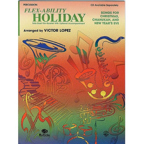 Flex-Ability Holiday - Percussion by Victor Lopez, 24 Pages, Alfred Music, Multi-level Instrumental Arrangements, 11 Songs