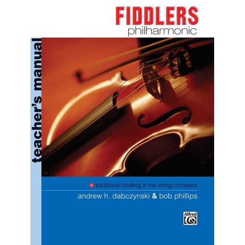 Fiddlers Philharmonic Teacher's Manual - 16 Cross-Cultural Fiddle Tunes for String Orchestra