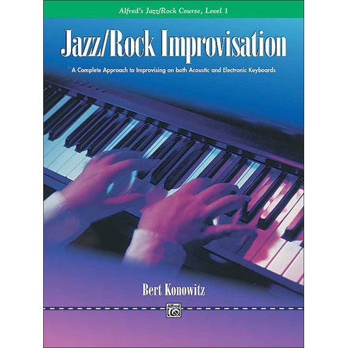 ABP Jazz Rock Improvisation Level 1 by Bert Konowitz - Alfred Music, 24 Pages, Piano, Basic Concepts for Easy Learning and Teaching