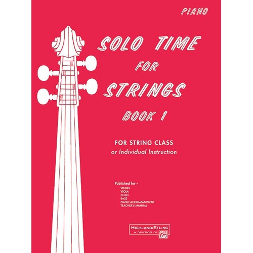 Solo Time for Strings Book 1 Piano Accompaniment by Forest Etling, Alfred Music, 36 Pages