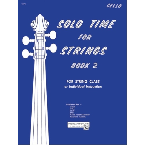 Solo Time For Strings Bk 2 Cello Softcover Book (Cello)