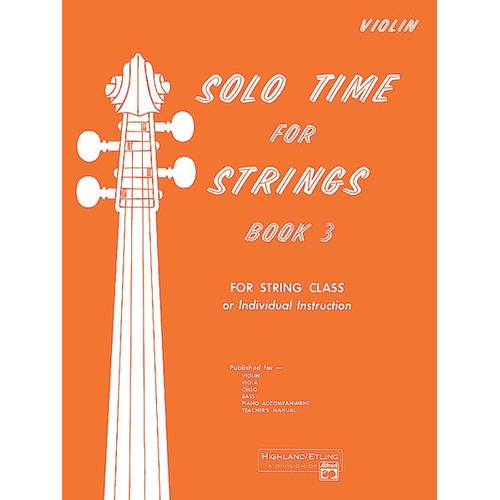 Solo Time for Strings Book 3 Violin by Forest Etling, 32 Pages, Alfred Music