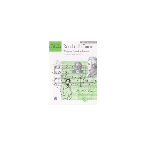 Mozart - Rondo Alla Turca, Simply Classics, Arranged by Willard A. Palmer, Piano Solo, 4 Pages, Alfred Music