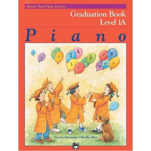 Alfred's Basic Piano Library Graduation Book Level 1A