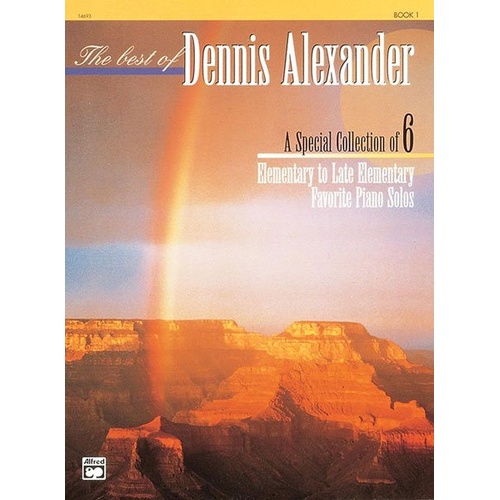 The Best of Dennis Alexander Book 1 for Piano