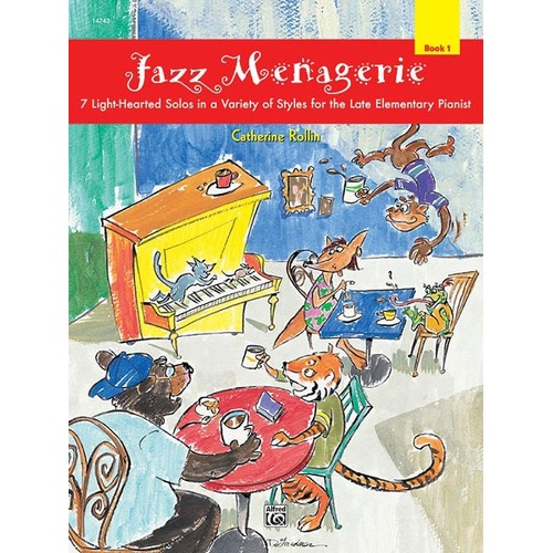 Rollin Jazz Menagerie Book 1 for Piano by Catherine Rollin, 16 Pages, Late Elementary Level, Alfred Music