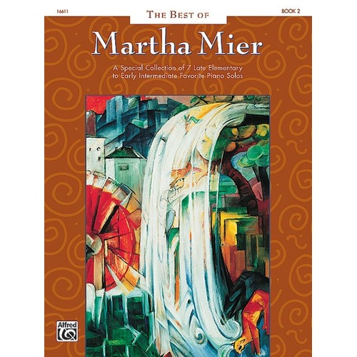 Best of Martha Mier Book 2 for Piano - Late Elementary to Early Intermediate