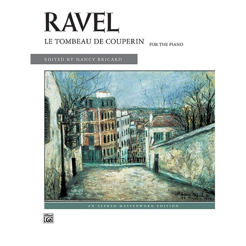 Ravel - Le Tombeau De Couperin For Piano