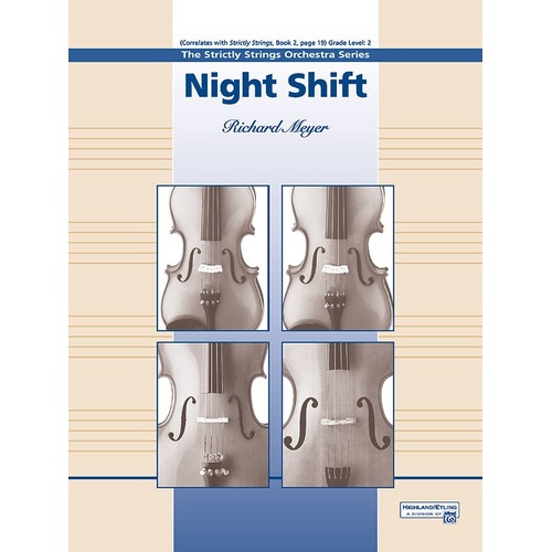 Night Shift for String Orchestra by Richard Meyer, 72 Pages, Grade 2, Alfred Music