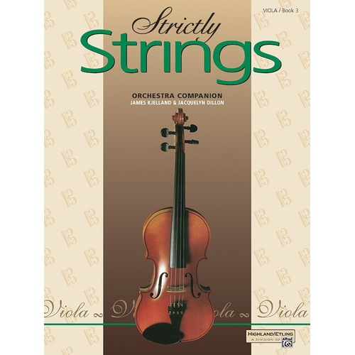 Strictly Strings Book 3 Viola by Jacquelyn Dillon & James Kjelland - 40 Pages, Alfred Music