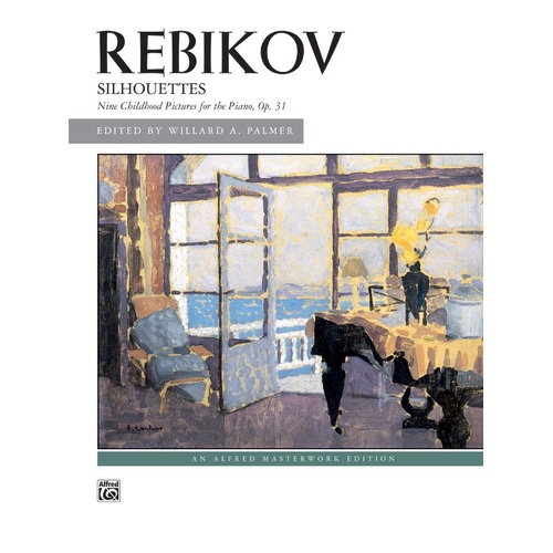 Rebikov - Silhouettes Op. 31 for Piano, Alfred Masterwork Edition, 24 Pages, Intermediate Level