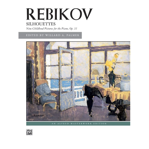 Rebikov - Silhouettes Op. 31 for Piano, 24 Pages, Alfred Masterwork Edition