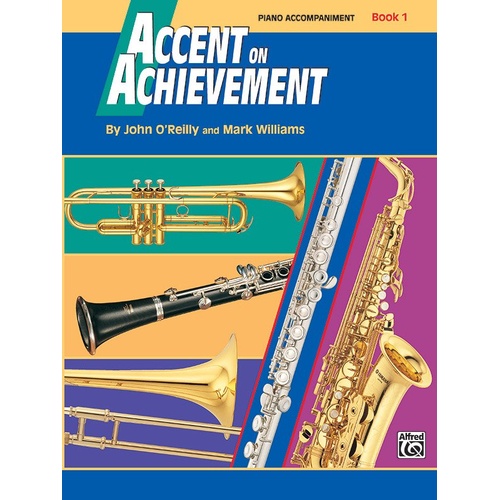 Accent on Achievement Book 1 Piano Accompaniment by John O'Reilly & Mark Williams, Alfred Music, 68 pages, Piano, SmartMusic available