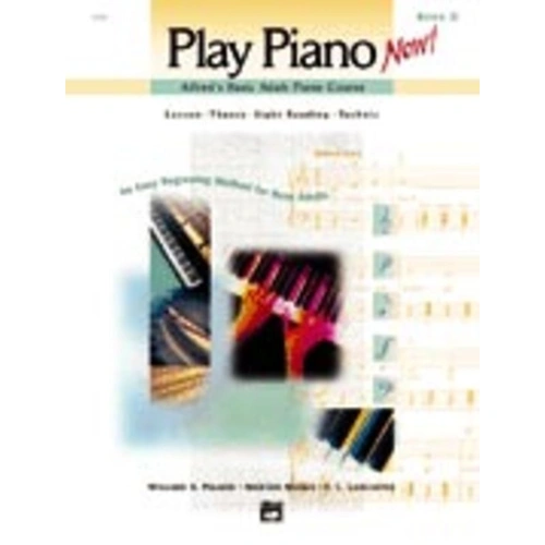 Alfred's Basic Adult Piano Course Play Piano Now! Book 2