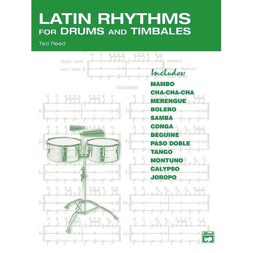 Latin Rhythms for Drums and Timbales by Ted Reed - 28 Pages, Alfred Music, Basic rhythms for various Latin styles.