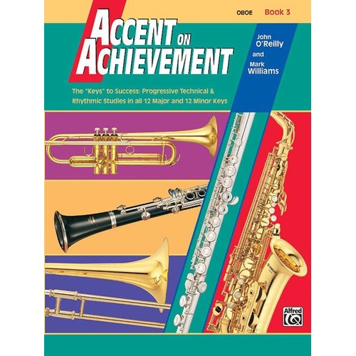 Accent on Achievement Book 3 Oboe by John O'Reilly and Mark Williams, Alfred Music, 40 pages, Woodwind, Oboe