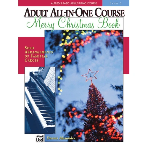 Alfred's Basic Adult All-in-One Course Merry Christmas Book 2 for Piano