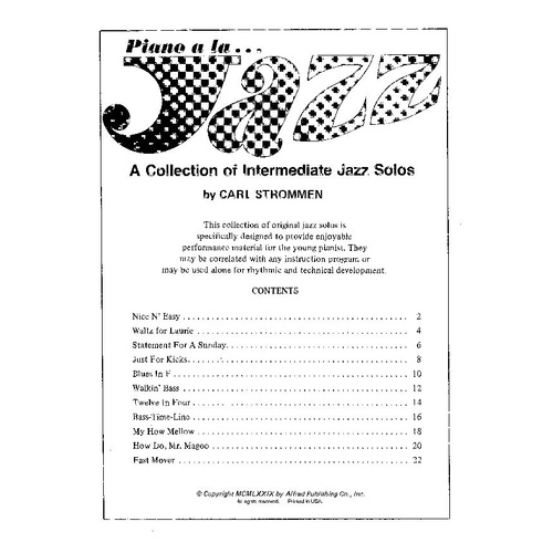 Strommen - Piano a la Jazz Intermediate by Carl Strommen, Alfred Music, 24 Pages