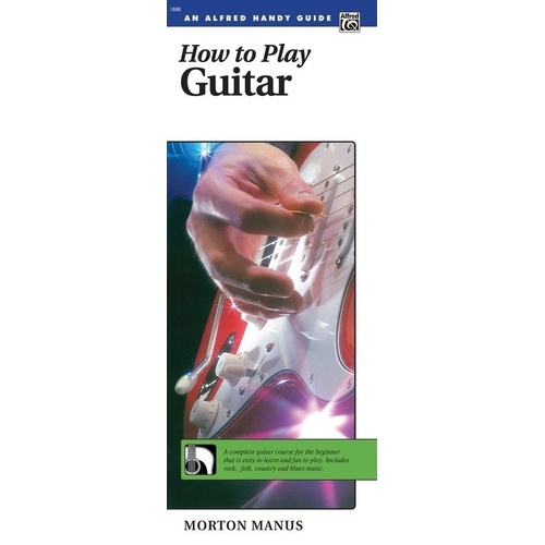 How to Play Guitar Handy Guide by Morton Manus