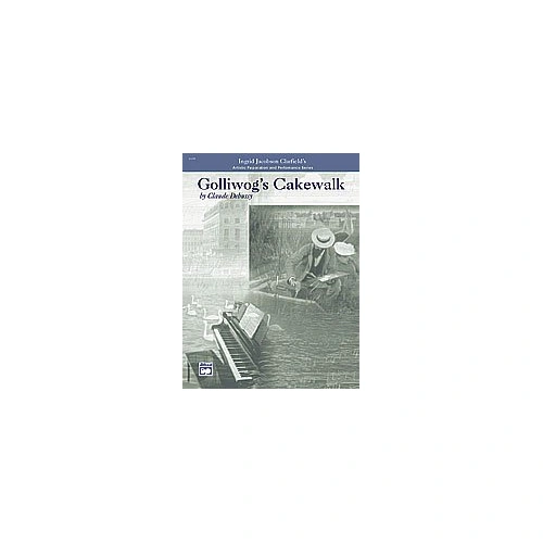 Debussy - Golliwog's Cakewalk for Piano, 24 Pages, Alfred Music, Artistic Preparation and Performance Series
