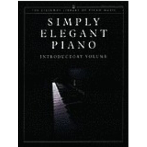 Simply Elegant Piano Introductory Volume Ep Book