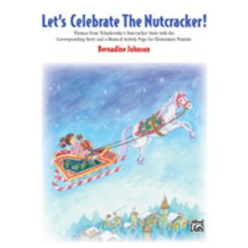 Lets Celebrate The Nutcracker Elementary