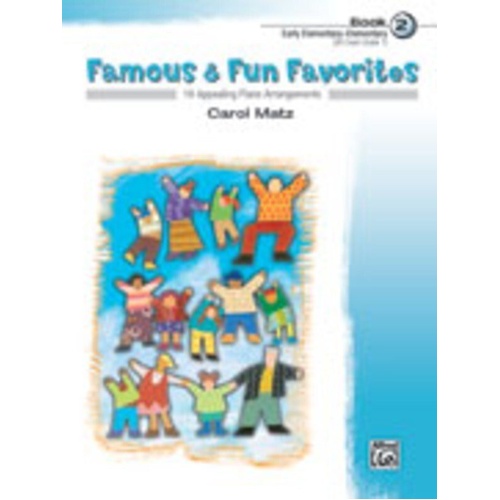Famous & Fun Favorites Book 2 by Carol Matz, Piano Arrangements, 24 Pages, Alfred Music, Elementary Level, Duet Parts Included