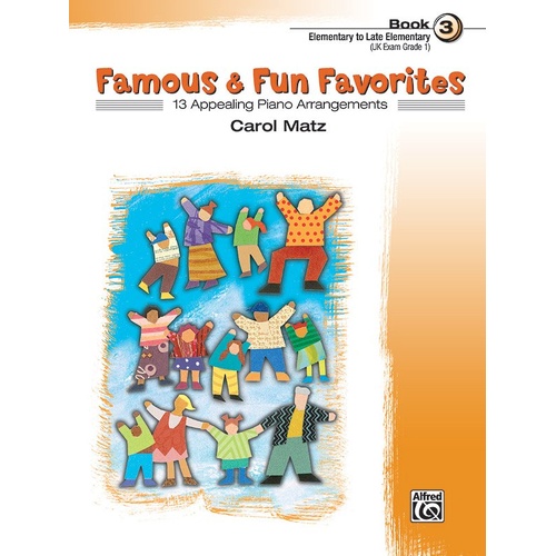Famous & Fun Favorites Book 3 for Piano by Carol Matz, Alfred Music, 24 Pages, Elementary Level, Includes Optional Duet Parts