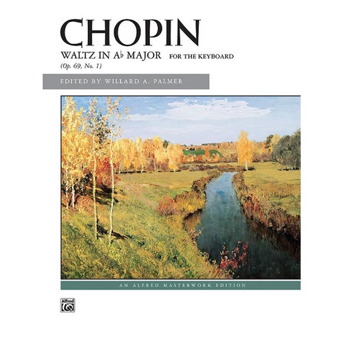 Chopin - Waltz in A-flat Major Op. 69 No. 1 for Piano, Alfred Music, 8 Pages, Alfred Masterwork Edition