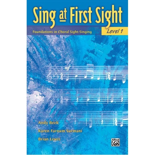 Sing at First Sight Level 1 Choral Curriculum by Andy Beck, Brian Lewis, Karen Farnum Surmani, 96 Pages, Alfred Music
