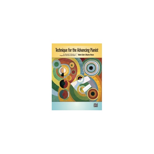 Technique for the Advancing Pianist by Alfred Music, 96 Pages, Piano Exercises for Scale, Chord, Arpeggio, Precision, Speed, Agility, Tone