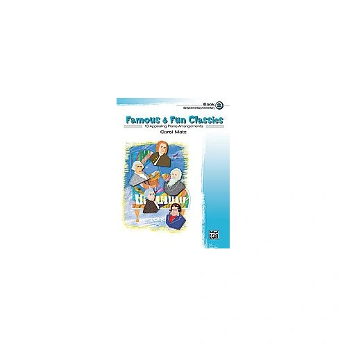 Famous & Fun Classics Book 2 for Piano, Arranged by Carol Matz, 24 Pages, Alfred Music, Early Elementary Level