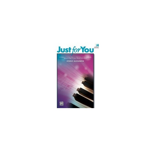 Dennis Alexander Just for You Book 4 Piano