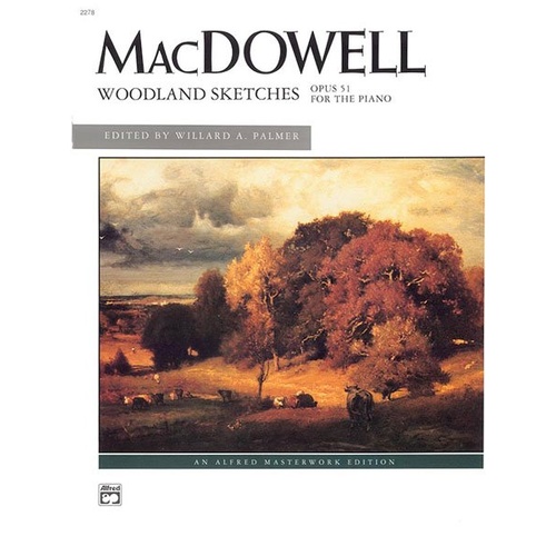 MacDowell - Woodland Sketches Op. 51 for Piano, 32 Pages, Alfred Masterwork Edition