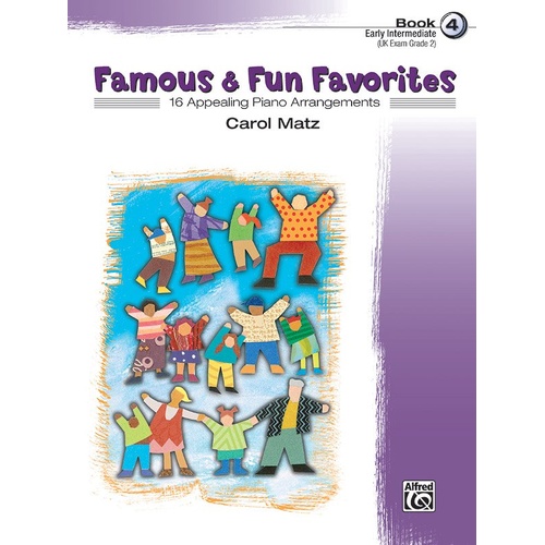 Famous & Fun Favorites Book 4 for Piano - Arranged by Carol Matz, 32 Pages, Alfred Music