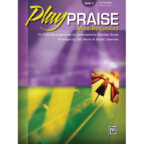 Play Praise Most Requested Book 2 Late Elementary - Piano Solo Arrangements