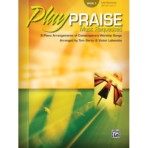 Play Praise Most Requested Book 3 Early Intermediate for Piano