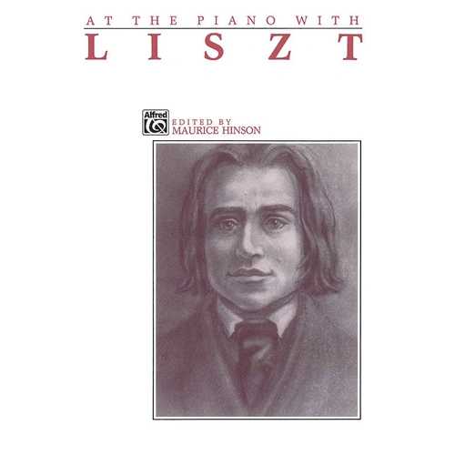 At the Piano with Liszt by Franz Liszt - 64 Pages, Alfred Music