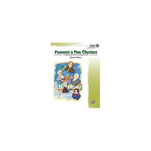 Famous & Fun Classics Book 5 for Piano by Carol Matz, Alfred Music, 32 pages, intermediate arrangements of timeless masterpieces