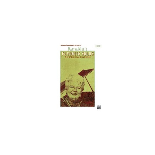 Martha Mier's Favorite Solos Book 3 for Piano