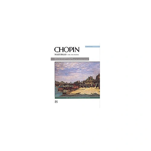 Chopin - Mazurkas Complete for Piano, 184 Pages, Alfred Masterwork Edition